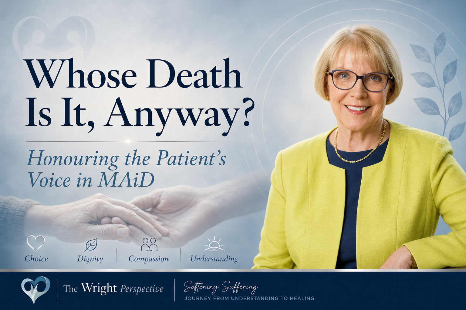 Whose Death Is It, Anyway? Honouring the Patient’s Voice in MAiD